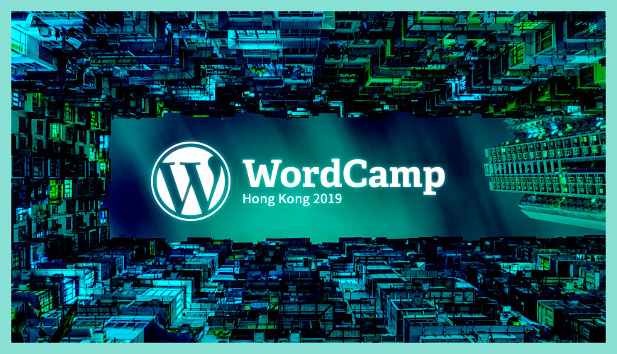 WordCamp Hong Kong（香港）2019 是什麼？